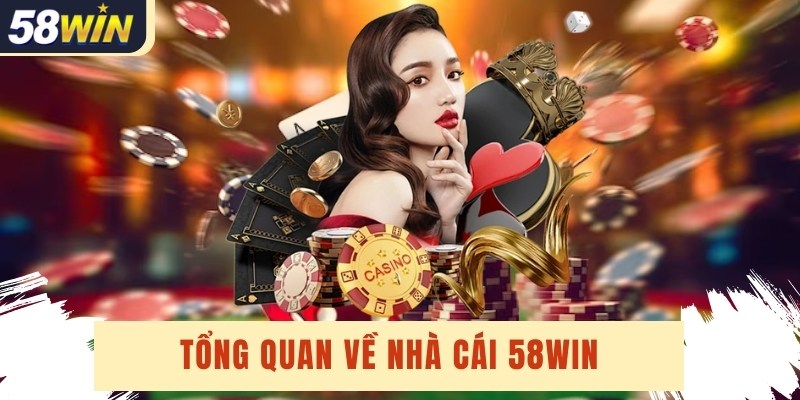 58win – Cổng Game Bài Dành Cho Vua Bài – Chơi Là Mê, Thắng Là Phê